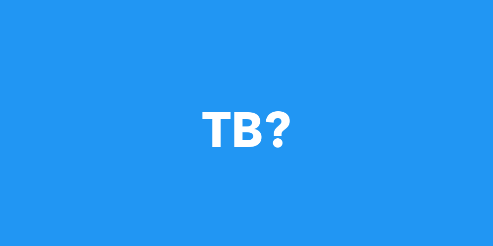 tb-meaning-what-does-tb-mean-2021-slang